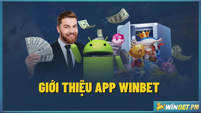 Giới thiệu app Winbet